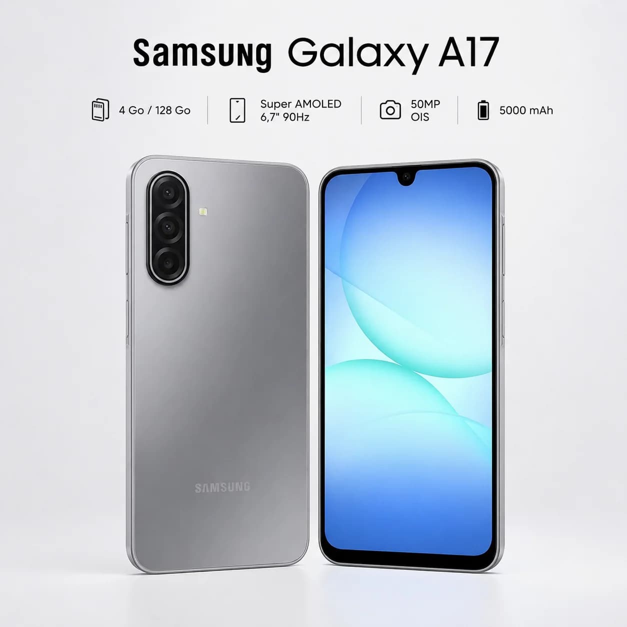 Samsung Galaxy A17 — 4 Go / 128 Go, Super AMOLED 6.7" 90Hz, 50MP OIS, 5000mAh, Gris